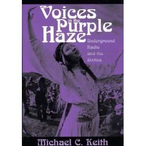 Voices in the Purple Haze Underground Radio and the 