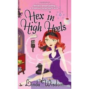    Hex in High Heels [Mass Market Paperback] Linda Wisdom Books