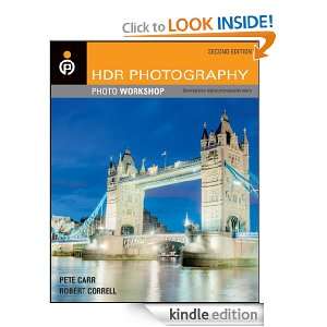 HDR Photography Photo Workshop Robert Correll, Peter Carr  