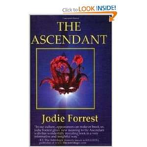  The Ascendant (9780979067709) Jodie Forrest Books