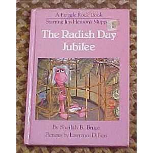  The Radish Day Jubilee (A Fraggle Rock Book Starring Jim Henson 