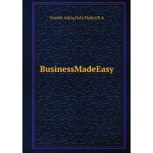  BusinessMadeEasy Shaykh Ashiq Ilahi Madni(R.A Books