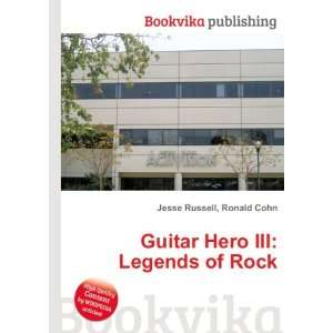    Guitar Hero III Legends of Rock Ronald Cohn Jesse Russell Books