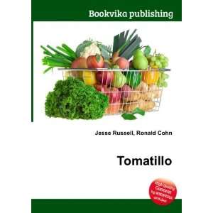  Tomatillo Ronald Cohn Jesse Russell Books