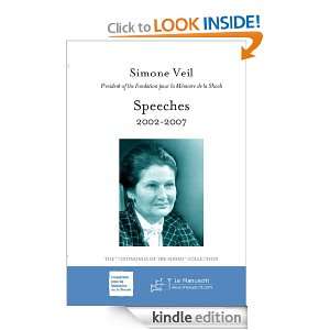 Speeches 2002 2007 (TEMOIGNAGES DE) Simone Veil  Kindle 