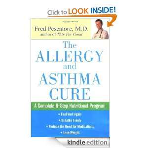 The Allergy and Asthma Cure A Complete 8 Step Nutritional Program 