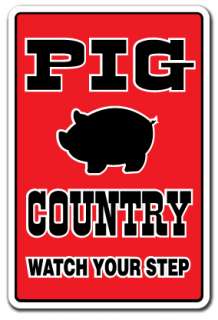 PIG COUNTRY Novelty Sign farm farmer hog funny gift gag pen pork bacon 