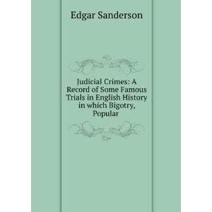  Judicial Crimes A Record of Some Famous Trials in English 