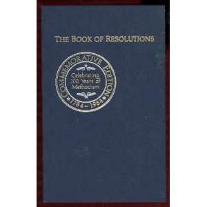    THE BOOK OF RESOLUTIONS OF THE UNITED METHODIST CHURCH ANAM Books