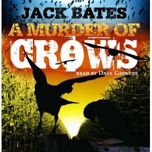  A Murder of Crows Dave Giorgio, Jack Bates Music