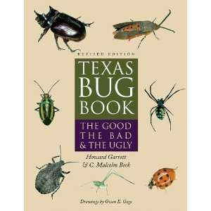  Texas Bug Book The Good, the Bad, and the Ugly [Paperback 