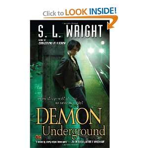  Demon Underground [Mass Market Paperback] S.L. Wright 