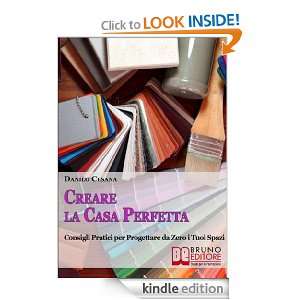 Creare la Casa Perfetta (Italian Edition) Danilo Cesana  