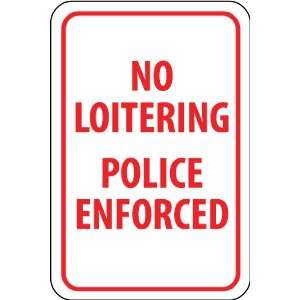  SIGNS NO LOITERING POLICE ENFORCED