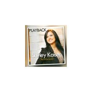  Playback, Shirley Kaiser, Santidade Shirley Kaiser Music