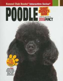  Poodle by Dog Fancy Magazine, Kennel Club Books, LLC 