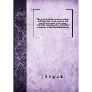   centennary of American independence J S Ingram  Books