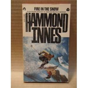  Fire in the Snow Hammond Innes Books