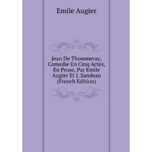   Par Emile Augier Et J. Sandeau (French Edition) Emile Augier Books