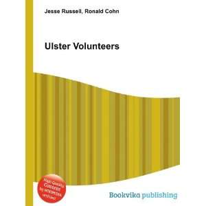  Ulster Volunteers Ronald Cohn Jesse Russell Books