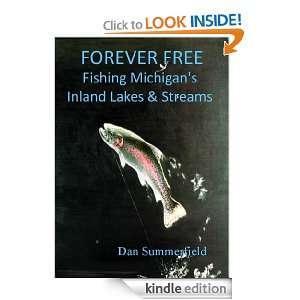 Forever Free Fishing Michigans Inland Lakes and Streams Dan 