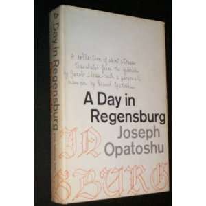   . Trans. from the Yiddish By Jacob Sloan Joseph Opatoshu Books