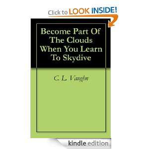   When You Learn To Skydive C. L. Vaughn  Kindle Store