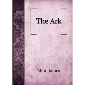  The Ark James Muir Books
