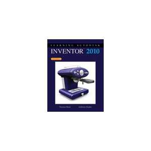  Learning Autodesk Inventor 2010, 6th Edition Everything 