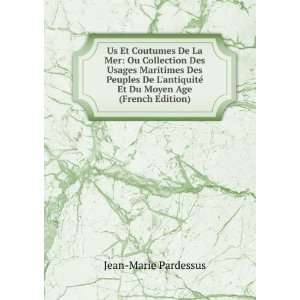   Du Moyen Age (French Edition) Jean Marie Pardessus  Books