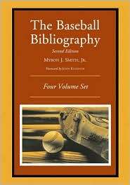 Baseball Bibliography (4 Volume Set), (0786415312), Myron J. Smith 