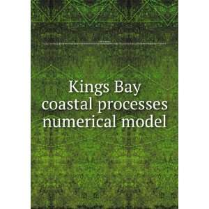  Kings Bay coastal processes numerical model S. Rao,U.S 