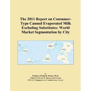  The 2011 Report on Consumer Type Canned Evaporated Milk 