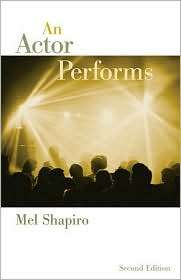 An Actor Performs, (0495007196), Mel Shapiro, Textbooks   Barnes 