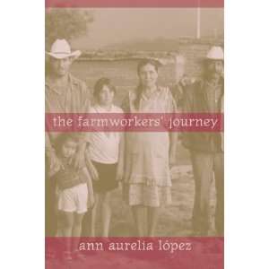  The Farmworkers Journey 1st Edition( Paperback ) by Lopez, Ann 