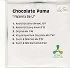 CA721) Chocolate Puma, I Wanna Be U   2001 DJ CD
