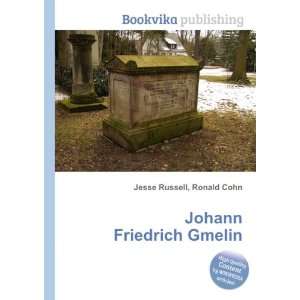 Johann Friedrich Gmelin Ronald Cohn Jesse Russell  Books