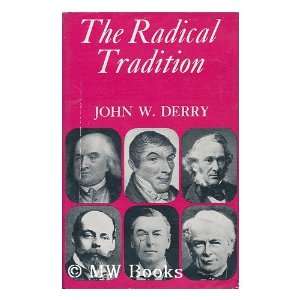   The Radical Tradition, Tom Paine to Lloyd George John W. Derry Books
