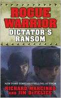   Rogue Warrior Dictators Ransom by Richard Marcinko 
