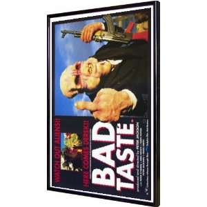 Bad Taste 11x17 Framed Poster