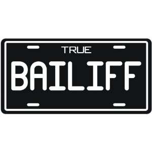  New  True Bailiff  License Plate Occupations