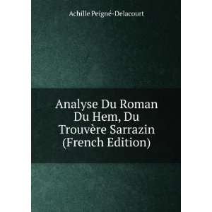  Analyse Du Roman Du Hem, Du TrouvÃ¨re Sarrazin (French 