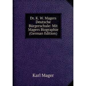   Magers Biographie (German Edition) (9785876988751) Karl Mager Books
