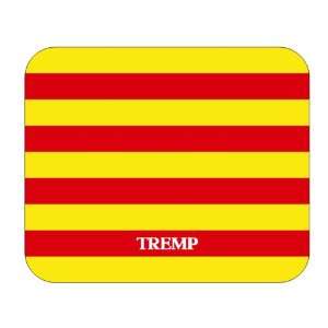  Catalunya (Catalonia), Tremp Mouse Pad 