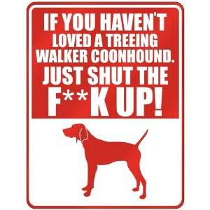 Loved A Treeing Walker Coonhound , Just Shut The Ftreeing Walker 