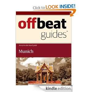 Munich Travel Guide Offbeat Guides  Kindle Store