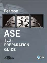 Pearson/MOTOR Automotive Service Excellence Test Prep Guide 