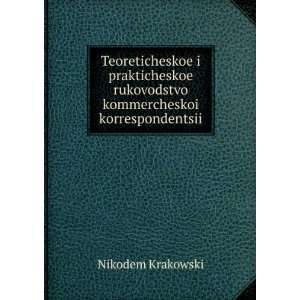   rukovodstvo kommercheskoi korrespondentsii Nikodem Krakowski Books