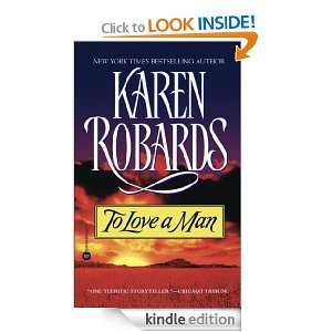 To Love a Man Karen Robards  Kindle Store