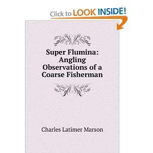   Observations of a Coarse Fisherman Charles Latimer Marson Books